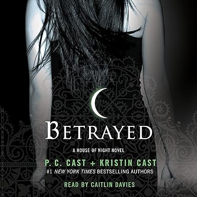 Betrayed: A House of Night Novel